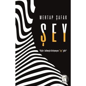 Şey - Mehtap Şafak
