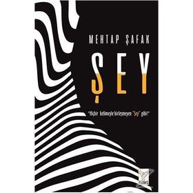 Şey - Mehtap Şafak