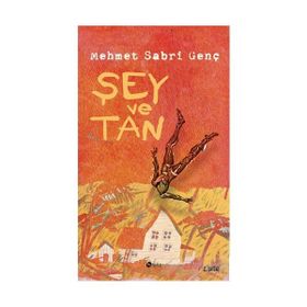 ŞEY VE TAN - MEHMET SABRI GENÇ