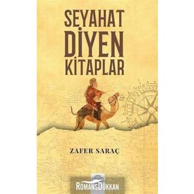 Seyahat Diyen Kitaplar - Zafer Saraç
