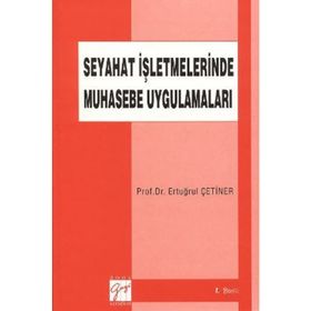 SEYAHAT İŞLETMELERINDE MUHASEBE UYGULAMALARI - ERTUĞRUL ÇETINER