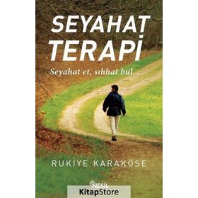 Seyahat Terapi - Rukiye Karaköse