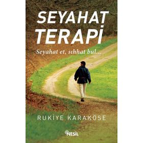 Seyahat Terapi - Rukiye Karaköse
