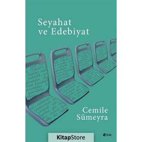 Seyahat ve Edebiyat - Cemile Sümeyra