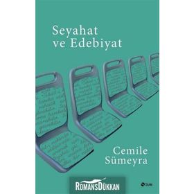 Seyahat ve Edebiyat - Cemile Sümeyra