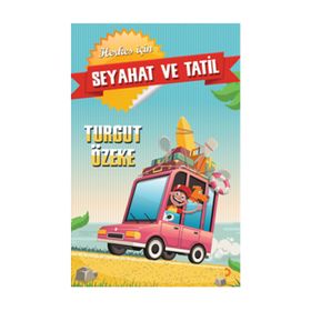 Seyahat ve Tatil - Turgut Özeke