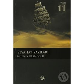 SEYAHAT YAZILARI - MUSTAFA İSLAMOĞLU