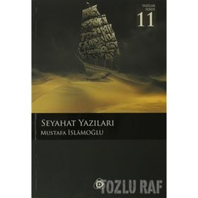 SEYAHAT YAZILARI - MUSTAFA İSLAMOĞLU