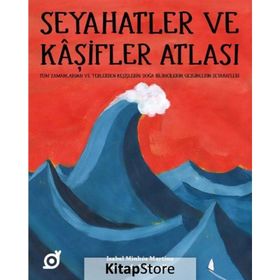 Seyahatler ve Kaşifler Atlası - Isabel Minhos Martins