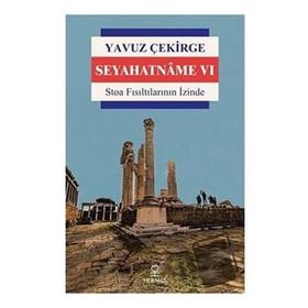 Seyahatname 6 Yavuz Çekirge