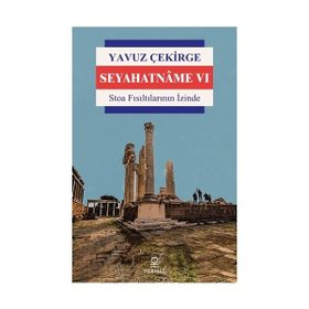 Seyahatname 6 Yavuz Çekirge