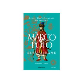 Seyahatname-Dünyanın Tasviri - Marco Polo