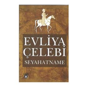 SEYAHATNAME - EVLIYA ÇELEBİ