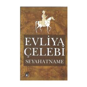 SEYAHATNAME - EVLIYA ÇELEBİ