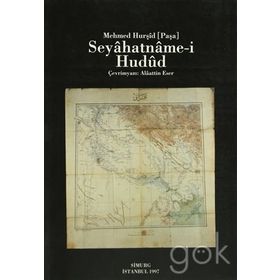 SEYAHATNAME-I HUDUD - MEHMET HURŞIT PAŞA