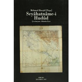 SEYAHATNAME-I HUDUD - MEHMET HURŞIT PAŞA