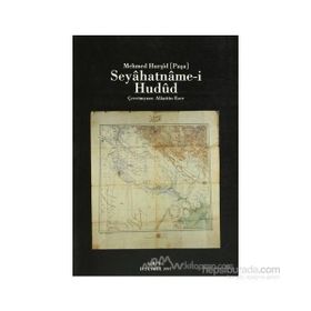 SEYAHATNAME-I HUDUD - MEHMET HURŞIT PAŞA