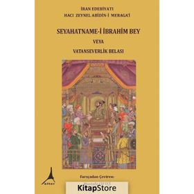 Seyahatname - i İbrahim Bey Veya Vatanseverlik Belası - Hacı Zeynel Abidin - i Meragai
