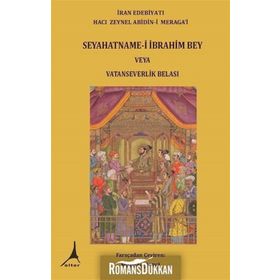 Seyahatname - i İbrahim Bey Veya Vatanseverlik Belası - Hacı Zeynel Abidin - i Meragai