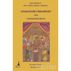 Seyahatname - i İbrahim Bey Veya Vatanseverlik Belası - Hacı Zeynel Abidin - i Meragai