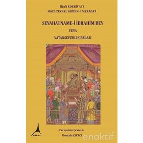Seyahatname - i İbrahim Bey Veya Vatanseverlik Belası - Hacı Zeynel Abidin - i Meragai
