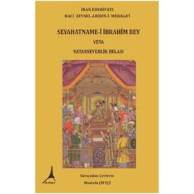 Seyahatname - i İbrahim Bey Veya Vatanseverlik Belası - Hacı Zeynel Abidin - i Meragai
