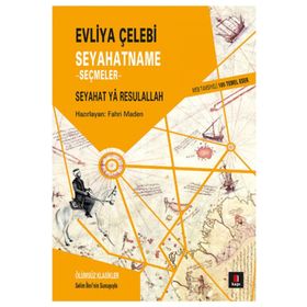 Seyahatname - Seçmeler - Evliya Çelebi