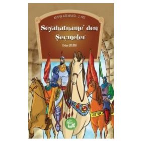 SEYAHATNAME`DEN SEÇMELER - EVLIYA ÇELEBİ
