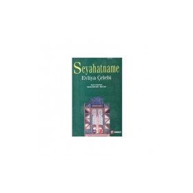 SEYAHATNÂME - EVLIYA ÇELEBI