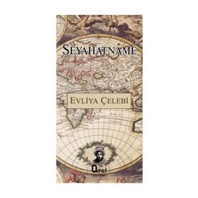 SEYAHATNÂME - EVLIYA ÇELEBI