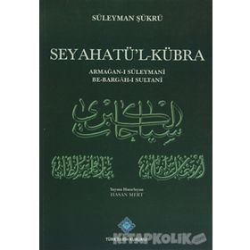 Seyahatü’l-Kübra - Süleyman Şükrü