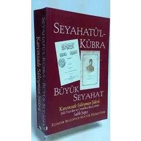 Seyahatü’l-Kübra - Süleyman Şükrü