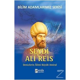 Seydi Ali Reis - Bilim Adamlarımız