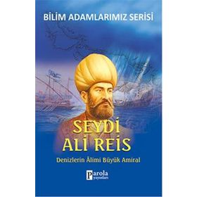 Seydi Ali Reis - Bilim Adamlarımız
