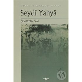 SEYDI YAHYA - ŞEMSETTİN SAMI