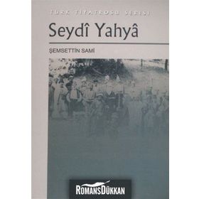 Seydi Yahya Türk Tiyatrosu Serisi - Şemseddin Sami
