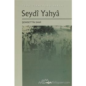 Seydi Yahya Türk Tiyatrosu Serisi - Şemseddin Sami