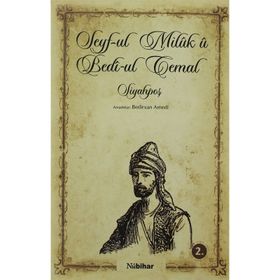SEYF-UL MILUK U BEDI- UL CEMAL SİYAHPOŞ - BEDIRXAN AMEDI