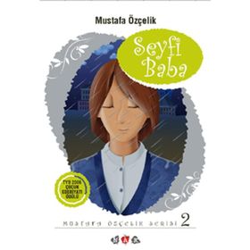 SEYFI BABA - MUSTAFA ÖZÇELİK