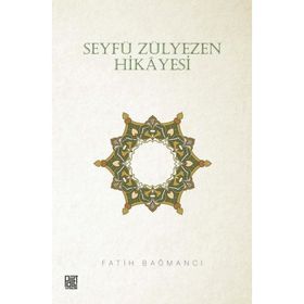 Seyfü Zülyezen Hikayesi Dr. Fatih Bağmancı