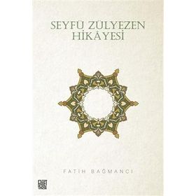 Seyfü Zülyezen Hikayesi Dr. Fatih Bağmancı
