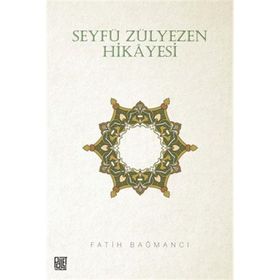 Seyfü Zülyezen Hikayesi Dr. Fatih Bağmancı