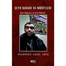 Şeyh Baguri Ve Müritleri - Muhammed Kadri Salık