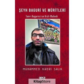 Şeyh Baguri Ve Müritleri - Muhammed Kadri Salık