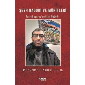 Şeyh Baguri Ve Müritleri - Muhammed Kadri Salık