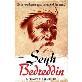 ŞEYH BEDREDDIN - MEHMET ALI ŞENTÜRK
