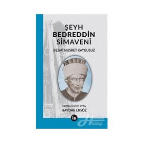 Şeyh Bedreddin Simaveni - Bezmi Nusret Kaygusuz