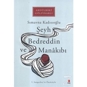 Şeyh Bedreddin ve Manakıbı - Abdülbaki Gölpınarlı