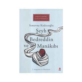 Şeyh Bedreddin ve Manakıbı - Abdülbaki Gölpınarlı