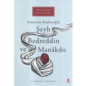 Şeyh Bedreddin ve Manakıbı - Abdülbaki Gölpınarlı